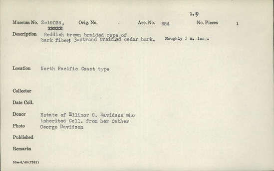 Documentation associated with Hearst Museum object titled Rope, accession number 2-19036, described as Reddish brown, braided. Of bark fiber. 3 strand braided cedar bark.