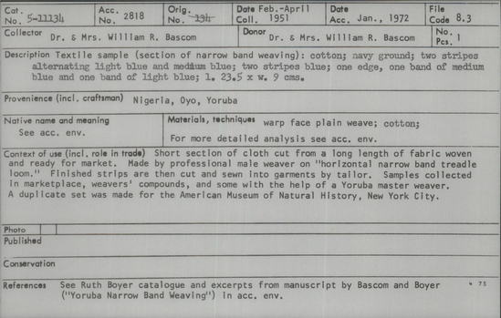 Documentation associated with Hearst Museum object titled Textile fragment, accession number 5-11134, described as Textile sample (section of narrow band weaving): cotton; navy ground; two stripes alternating light blue and medium blue; one edge, one band of medium blue and one band of light blue.