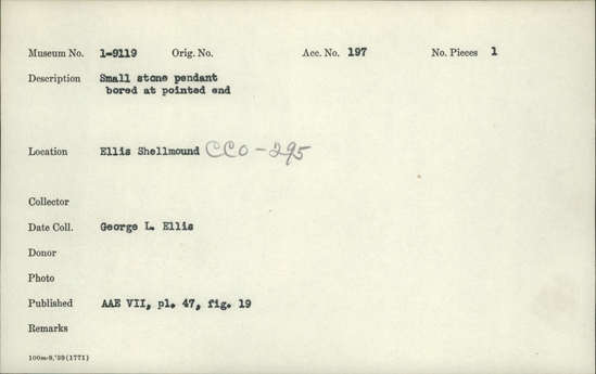 Documentation associated with Hearst Museum object titled Pendant, accession number 1-9119, described as Small stone pendant, bored at pointed end.