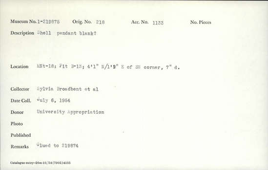 Documentation associated with Hearst Museum object titled Shell fragment, accession number 1-219875, described as Abalone shell fragment.  Glued to 1-219874.