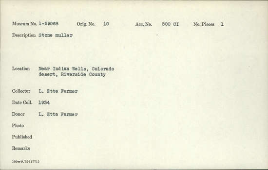 Documentation associated with Hearst Museum object titled Stone muller, accession number 1-29068, described as Stone muller