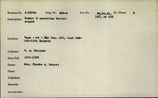 Documentation associated with Hearst Museum object titled Beads, accession number 6-13744, described as Beads: 5 carnelian barrel-shaped.