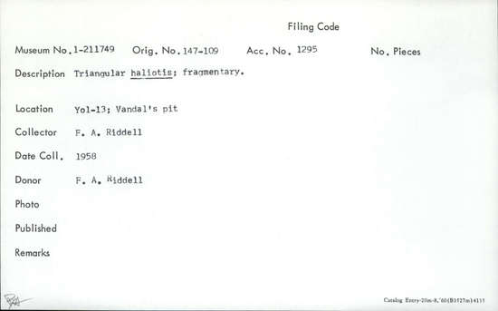 Documentation associated with Hearst Museum object titled Shell fragment, accession number 1-211749, described as Triangular haliotis; fragmentary.