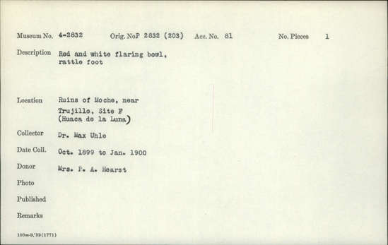 Documentation associated with Hearst Museum object titled Bowl, accession number 4-2832, described as Red and white flaring bowl, rattle foot