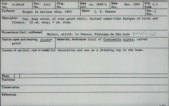 Documentation associated with Hearst Museum object titled Cup, accession number 3-29449, described as Cup, deep ovoid, of tree gourd shell, incised cameo-like designs of birds and flowers. Diameter 7 cm, depth 10 cm