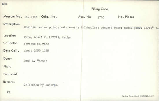 Documentation associated with Hearst Museum object titled Projectile point, accession number 16-11144, described as Obsidian arrow point; water worn; triangular; concave base; smokey gray; L. 15/16 inch