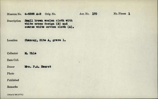 Documentation associated with Hearst Museum object titled Cloth, accession number 4-6385a, described as Small brown woolen cloth with white cross design b) and coarse white cotton cloth a)