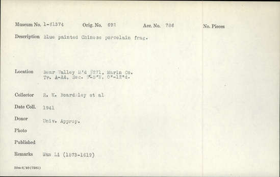 Documentation associated with Hearst Museum object titled Porcelain fragment, accession number 1-61374, described as Blue painted, Chinese.  Wan Li.