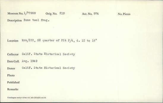 Documentation associated with Hearst Museum object titled Awl fragment, accession number 1-77959, described as Bone.