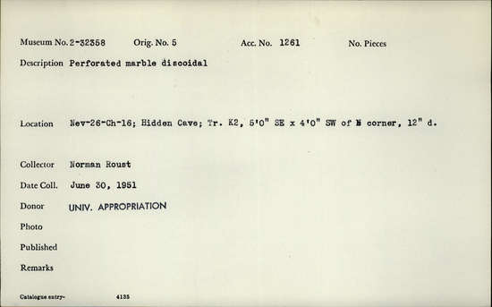 Documentation associated with Hearst Museum object titled Stone disk, accession number 2-32358, described as Perforated marble discoidal.