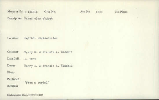 Documentation associated with Hearst Museum object titled Baked clay object, accession number 1-165613, described as Baked Clay Object