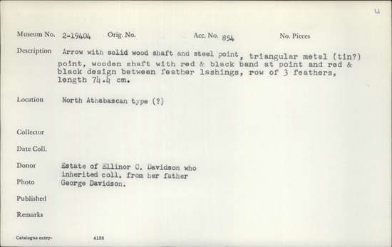 Documentation associated with Hearst Museum object titled Arrow, accession number 2-19404, described as Arrow with solid wood shaft and steel point, triangular metal (tin?) point. Wooden shaft with red and black band at point and red and black design between feather lashings. Row of 3 feathers.