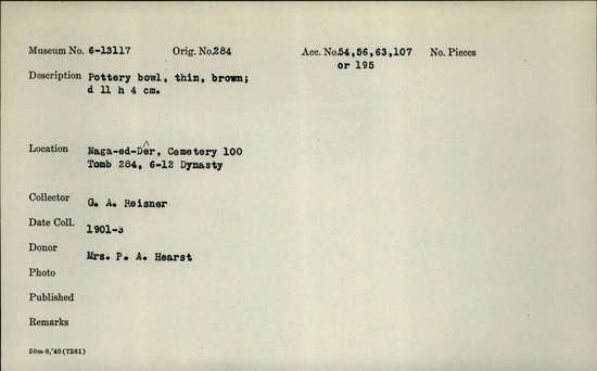 Documentation associated with Hearst Museum object titled Bowl, accession number 6-13117, described as Pottery bowl, thin, brown; diameter 11, height 4 cm.