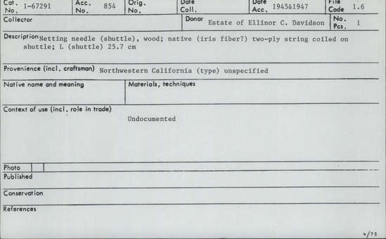 Documentation associated with Hearst Museum object titled Needle, accession number 1-67291, described as Wooden netting needle with native two-ply string.