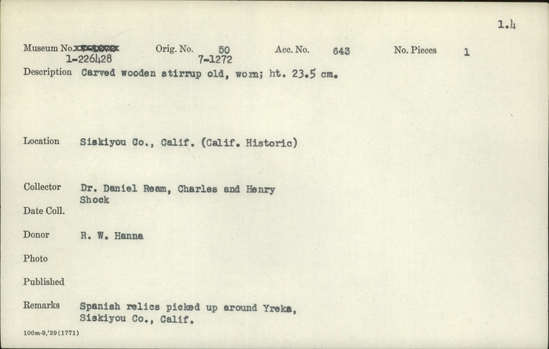 Documentation associated with Hearst Museum object titled Stirrup, accession number 1-226428, described as Carved wooden stirrup old, worn; height: 23.5 cm. Spanish relics picked up around Yreka, Siskiyou Co., Calif.