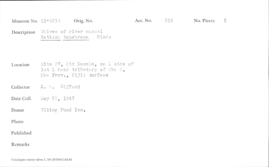 Documentation associated with Hearst Museum object titled Shell: bivalve, accession number 11-5315, described as Valves of river mussel. Batissa tenebrosa Hinds