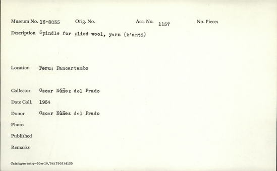 Documentation associated with Hearst Museum object titled Spindle (textile working equipment), accession number 16-8035, described as K'auti spindle for plied wool, yarn