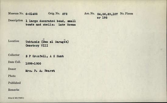 Documentation associated with Hearst Museum object titled Beads, accession number 6-21485, described as One large decorated bead, small beads and shells (formerly 11264). Late Roman.