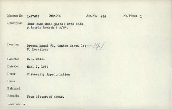 Documentation associated with Hearst Museum object titled Fishhook fragment, accession number 1-37626, described as Bone fishhook piece. Both ends pointed.