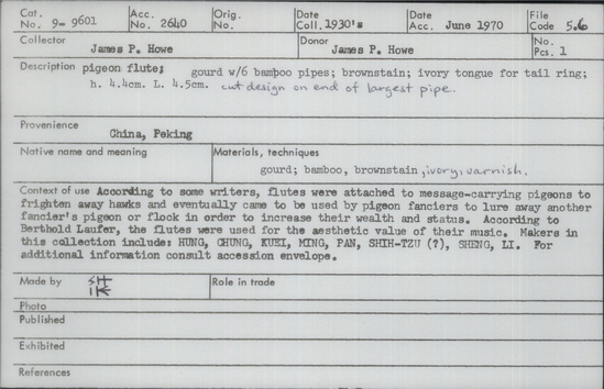 Documentation associated with Hearst Museum object titled Pigeon flute, accession number 9-9601, described as pigeon flute;gourd w/6 bamboo pipes;brownstain;ivory tongue for tail ring; ht. 4.4 cm. L 4.5 cm. cut design on end of largest pipe.