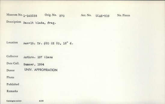 Documentation associated with Hearst Museum object titled Blade, accession number 1-143238, described as basalt blade frag.