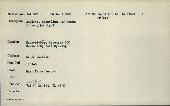 Documentation associated with Hearst Museum object titled Amulets, accession number 6-10583, described as Amulets, carnelian, of human faces (hr sign).