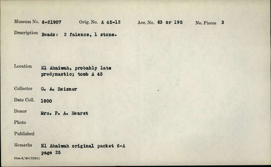 Documentation associated with Hearst Museum object titled Beads, accession number 6-21907, described as Beads: 2 faience, 1 stone.