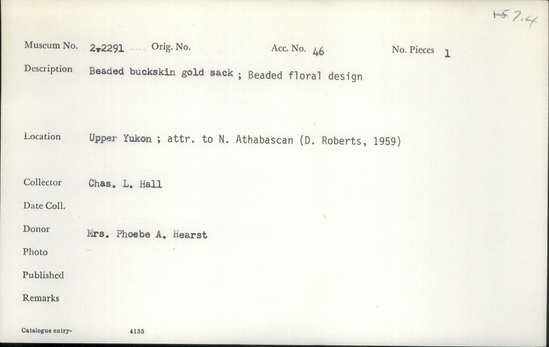 Documentation associated with Hearst Museum object titled Sack, accession number 2-2291, described as Buckskin gold sack; beaded floral design.