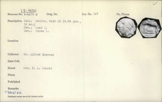 Documentation associated with Hearst Museum object titled Coin: æ, accession number 8-7830, described as Coin. Gallic, Cast Æ. (4.94 grams, 19 mm). Obverse: Head facing left. Reverse: Horse facing left.