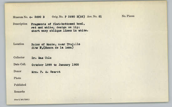 Documentation associated with Hearst Museum object titled Broken bowl, accession number 4-2690b, described as Bowls: Sherds