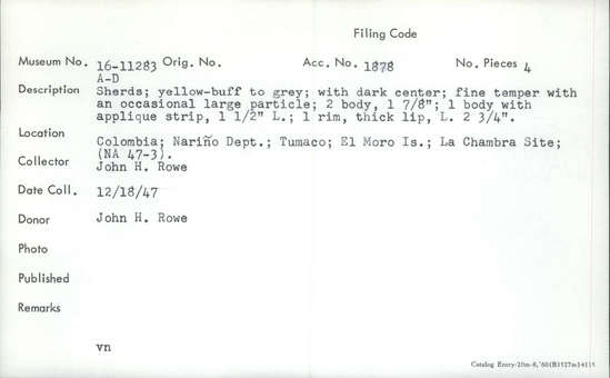 Documentation associated with Hearst Museum object titled Potsherd, accession number 16-11283c, described as Shers; yellow-buff to gray; with dark center; fine temper with an occasional large particle; 2 body 1 7/8 inches; 1 body with applique strip, length: 1½ inches; 1 rim, thick lip, length: 2 3/4 inches.