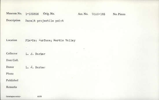 Documentation associated with Hearst Museum object titled Projectile point, accession number 1-135856, described as Basalt projectile point.
