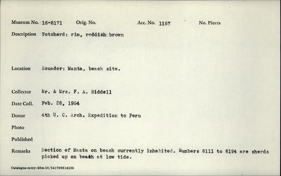 Documentation associated with Hearst Museum object titled Potsherd, accession number 16-8171, described as Potsherd; rim, reddish brown Section of Manta on beach currently inhabited. Numbers  8111 to 8194 are sherds picked up on beach at low tide.