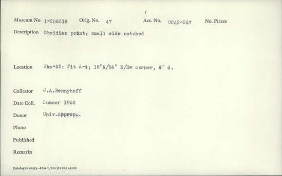 Documentation associated with Hearst Museum object titled Point, accession number 1-206516, described as Obsidian; small side notched.