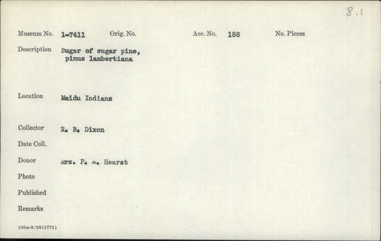Documentation associated with Hearst Museum object titled Sugar, accession number 1-7411, described as From the sugar pine, pinus lambertiana.