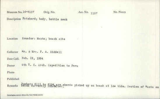 Documentation associated with Hearst Museum object titled Potsherd, accession number 16-8137, described as Potsherd; body, bottle neck. Numbers  8111 to 8194 are sherds picked up on beach at low tide. Section of Manta on Beach currently inhabited.