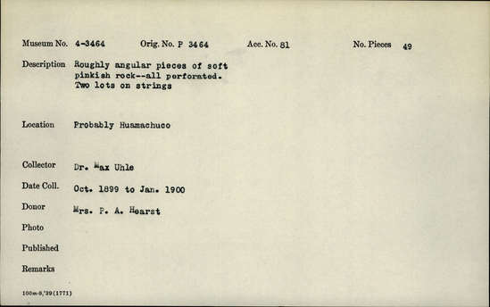 Documentation associated with Hearst Museum object titled Beads, accession number 4-3464, described as Roughly angular pieces of soft pinkish rock--all perforated. Two lots on strings
