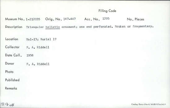 Documentation associated with Hearst Museum object titled Pendant fragment, accession number 1-212035, described as Triangular haliotis; one end perforated.  Broken or fragmentary.