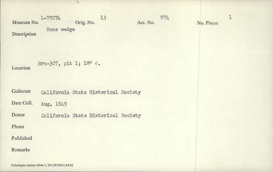 Documentation associated with Hearst Museum object titled Wedge, accession number 1-78274, described as Bone. Notice: Image restricted due to its potentially sensitive nature. Contact Museum to request access.