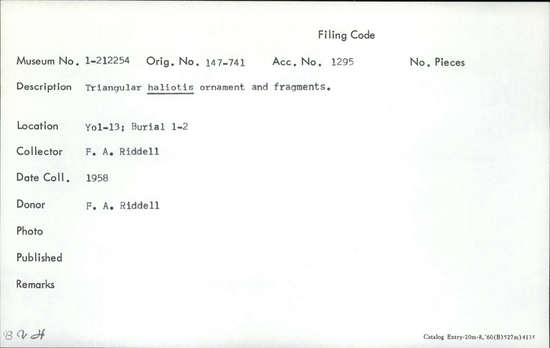 Documentation associated with Hearst Museum object titled Pendant fragment, accession number 1-212254, described as Triangular haliotis. Notice: Image restricted due to its potentially sensitive nature. Contact Museum to request access.