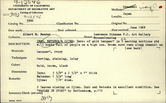 Documentation associated with Hearst Museum object titled Container, netsuke and bead, accession number 9-12546, described as Inro, netsuke and ojime: Inro (a) is a lacquer box of 5 nesting sections. Top and bottom: side oval shape. Raised cord guides. Brown braided silk cord tied at bottom w/ double loop. Elaborate detailed depiction of a ferry full of various types of people, half portrayed on one side, continuous w/ other. 2 small boats beside it w/ men fishing. High seas. All portrayed by gold and silver sprinkles (maki-e) on black ground. Netsuke (b) is carved ivory representing a Buddhist angel (tennin) flying, holding lotus blossom. Scroll work and crosshatch textile patterns on the flowing robes. Hair and eyes painted black. Ojime (c) is a white ivory bead inlaid w/ mother of pearl, tortoise shell, coral and white shell depicting vines, butterfly and wisteria blossoms, W/ incised and painted detail.  (a) The entire decoration of the exterior of the inro is made by the Togidashi technique w/ resultant flat, smooth surface. The gold powder is sprinkled over the wet lacquer design on the red base (e-rushi), in various densities and partical sizes to suit the design. An overcoat of black lacquer (kuro-urushi) is than [then] applied and ground down when dry to reveal the gold design, the black forming part of the design and the 'ground' for the metal particles. The boats, faces, and some of the clothing of the passengers are formed by very fine, dense sprinkling of gold powder, some of silver. Black detail. The waves are formed by lines of dense particles of gold, and a less dense, cloudy, uneven sprinkle between. (maki-bokashi). The top and bottom are plain, even dense covering of sprinkled gold (fundame). The surface is worn in places showing the red base. Many small dents, and scratches. The interior entirely decorated w/ nashiji ("pear ground"): coarse particles of gold sprinkled on wet lacquer; covered by black lacquer; ground and polished down and covered by a red tinted transparent lacquer. Cord is broken. (c) Two of the white-shell (?), inlaid leaves have fallen out and are missing. L. (a) 8.7cm.; (b) 4.5cm. Dia. (c) 2cm.