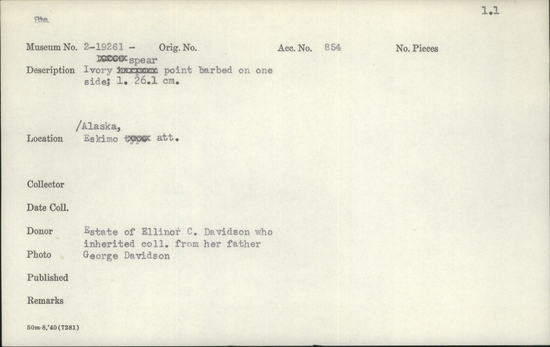 Documentation associated with Hearst Museum object titled Spear point, accession number 2-19261, described as Ivory spear point barbed on one side.