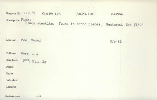 Documentation associated with Hearst Museum object titled Smoking pipe, accession number 1-222087, described as Black steatite pipe. Found in three pieces. Restored.