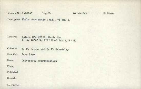 Documentation associated with Hearst Museum object titled Wedge fragment, accession number 1-60240, described as Whale bone.