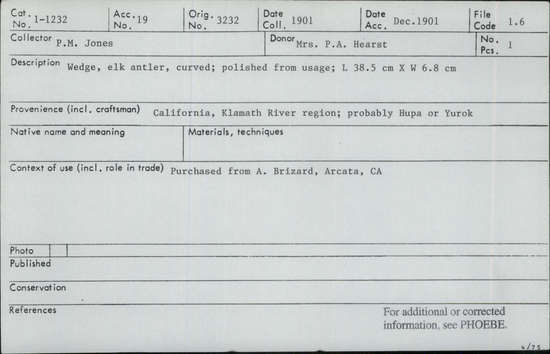 Documentation associated with Hearst Museum object titled Wedge, accession number 1-1232, described as Elk antler, curved; polished from usage.