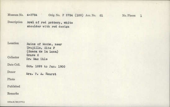 Documentation associated with Hearst Museum object titled Bowl, accession number 4-2754, described as Bowl of red pottery, white shoulder with red design.