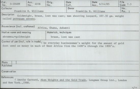 Documentation associated with Hearst Museum object titled Gold weights, antelope, accession number 5-10489, described as Gold weight, brass, lost wax cast; man shooting leopard, 107.35 gm. weight called perequan asoanu.