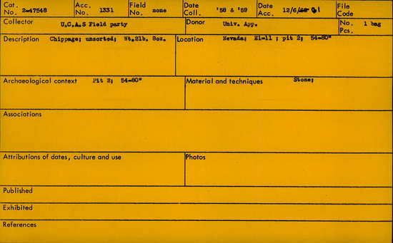 Documentation associated with Hearst Museum object titled Flakes, accession number 2-47548, described as Chippage; unsorted, weight, two pounds, eight ounces. Approximately 100 flakes in 2 bags.
