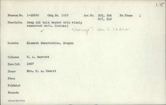 Documentation associated with Hearst Museum object titled Storage basket, accession number 1-12583, described as Deep old tule basket with widely separated weft.  (Teluks)  Storage?  See 1-12602.
