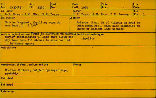 Documentation associated with Hearst Museum object titled Metate fragment, accession number 2-30845, described as Metate fragment, rhyolite; worn on one face; length 2 1/4 inches.